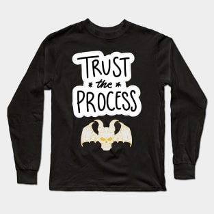 TRUST IN THE PROCESS Long Sleeve T-Shirt